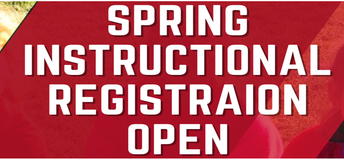 Spring Instructional Registration Open